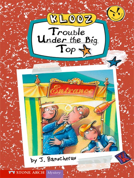 Title details for Trouble Under the Big Top by J. Banscherus - Available